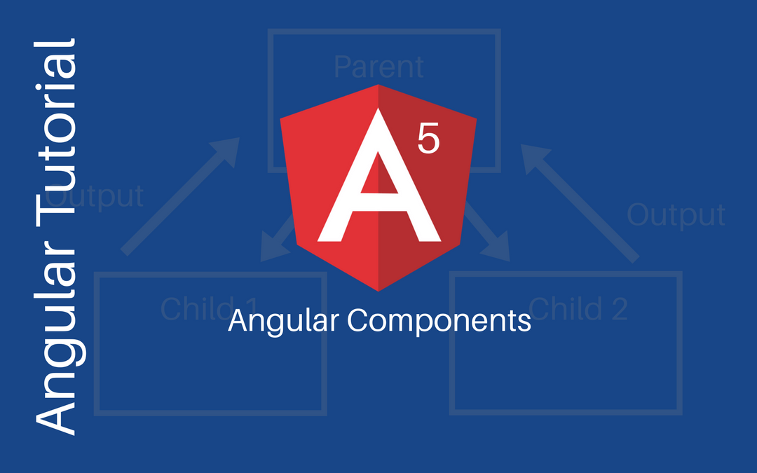 Angular Components Tutorial