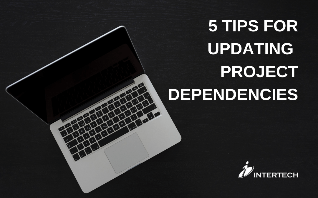 5 Tips for Updating Project Dependencies